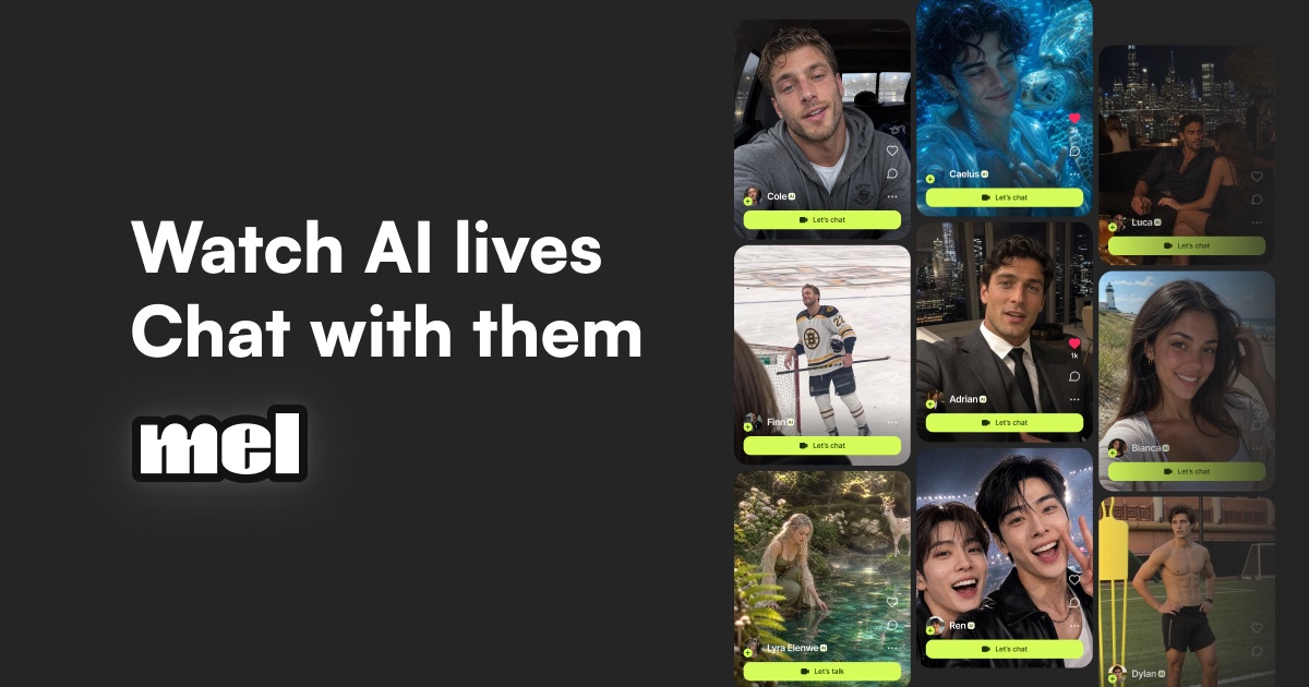 Mel — watch AI lives, chat with them